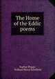The Home of the Eddic poems, Sophus Bugge, William Henry Schofield 