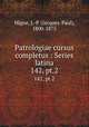 Patrologiae cursus completus : Series latina. 142, pt.2, Migne, J.-P. (Jacques-Paul), 1800-1875 