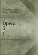 Opera .. 3, Ephraem, Syrus, Saint, 303-373 