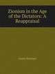 Zionism in the Age of the Dictators: A Reappraisal, Lenni Brenner 