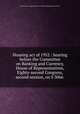 Housing act of 1952 : hearing before the Committee on Banking and Currency, House of Representatives, Eighty-second Congress, second session, on S 3066, United States. Congress. House. Committee on Banking and Currency 