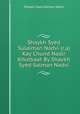 Shaykh Syed Sulaiman Nadvi (r.a) Kay Chund Nadir Khutbaat By Shaykh Syed Salman Nadvi, Shaykh Syed Salman Nadvi 