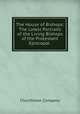 The House of Bishops: The Latest Portraits of the Living Bishops of the Protestant Episcopal ., Churchman Company 