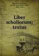 Liber scholiorum; textus, Theodore bar Konai, 8th/9th cent,Scher, Addai, 1867-1916 