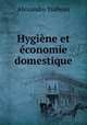 Hygiene et economie domestique, Alexandre Ysabeau 