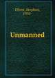 Unmanned, Oliver, Stephen, 1950- 
