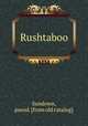 Rushtaboo, Sundown, pseud. [from old catalog] 