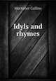 Idyls and rhymes, Mortimer Collins 