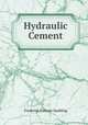 Hydraulic Cement, Frederick Putnam Spalding 