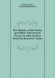 The History of the Violin, and Other Instruments Played on with the Bow from the Remotest Times ., William Sandys , Simon Andrew Forster 
