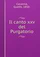 Il canto xxv del Purgatorio, Cavanna, Guelfo, 1850- 