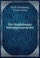 Die Magdeburger Schoeppensprueche, Erich Liesegang, Victor Friese 