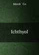 Ichthyol, Merck & Co 