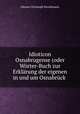 Idioticon Osnabrugense (oder Worter-Buch zur Erklarung der eigenen in und um Osnabruck ., Johann Christoph Strodtmann 