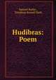Hudibras: Poem, Samuel Butler , Treadway Russell Nash 