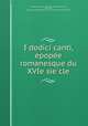 I dodici canti, epope?e romanesque du XVIe sie?cle, Ferdinand Castets 