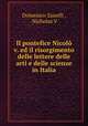 Il pontefice Nicolo v. ed il risorgimento delle lettere delle arti e delle scienze in Italia, Domenico Zanelli , Nicholas V 