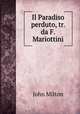 Il Paradiso perduto, tr. da F. Mariottini, John Milton 