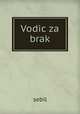 Vodic za brak, sebil 