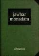 jawhar monadam, Alhtamni 