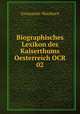 Biographisches Lexikon des Kaiserthums Oesterreich OCR 02, Constantin Wurzbach 