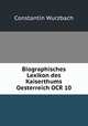 Biographisches Lexikon des Kaiserthums Oesterreich OCR 10, Constantin Wurzbach 