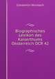 Biographisches Lexikon des Kaiserthums Oesterreich OCR 42, Constantin Wurzbach 