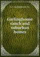 Garlinghouse ranch and suburban homes, L.F. Garlinghouse Co. 