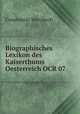 Biographisches Lexikon des Kaiserthums Oesterreich OCR 07, Constantin Wurzbach 