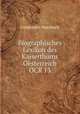 Biographisches Lexikon des Kaiserthums Oesterreich OCR 13, Constantin Wurzbach 