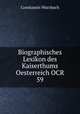 Biographisches Lexikon des Kaiserthums Oesterreich OCR 59, Constantin Wurzbach 