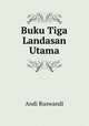Buku Tiga Landasan Utama, Andi Ruswandi 