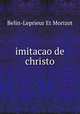 imitacao de christo, Belin-Leprieur Et Morizot 