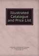 Illustrated Catalogue and Price List, Cincinnati Lunkenheimer Company, O , Lunkenheimer Company , Cincinnati, O. 