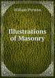 Illustrations of Masonry, William Preston 