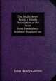 The Idyllic Avon: Being a Simple Description of the Avon from Tewkesbury to Above Stratford-on ., John Henry Garrett 