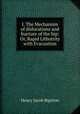 I. The Mechanism of dislocations and fracture of the hip: Or, Rapid Lithotrity with Evacuation, Henry Jacob Bigelow 