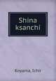 Shina ksanchi, Koyama, Ichir 