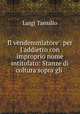 Il vendemmiatore . per l