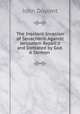 The Insolent Invasion of Senacherib Against Jerusalem Repell