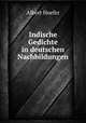 Indische Gedichte in deutschen Nachbildungen, Albert Hoefer 