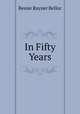 In Fifty Years, Bessie Rayner Belloc 