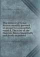 The interest of Great Britain steadily pursued : in answer to a pamphlet, entitl