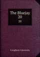 The Bluejay. 20, Creighton University 