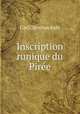 Inscription runique du Piree, Carl Christian Rafn 