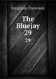 The Bluejay. 29, Creighton University 