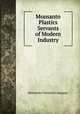 Monsanto Plastics Servants of Modern Industry, Monsanto Chemical Company 