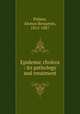 Epidemic cholera : its pathology and treatment, Palmer, Alonzo Benjamin, 1815-1887 