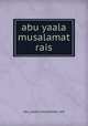 abu yaala musalamat rais, Abu Yaala Musalamat Rais 