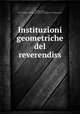 Instituzioni geometriche del reverendiss, Grandi, Guido, 1671-1742,Pre-1801 Imprint Collection (Library of Congress) DLC 